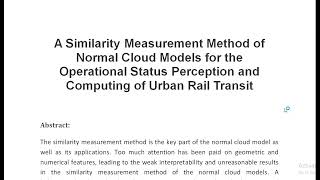 A Similarity Measurement Method of Normal Cloud Models for the Operational Status Perception and Com [upl. by Haynor]