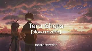 Tera Ghata slowreverb   Karishma Sharma  Vikram Singh    Bastareverbs [upl. by Ihc608]