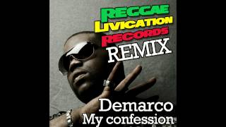 Demarco  My confession  Remix Reggae Livication Records [upl. by Neelsaj646]