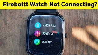 Fireboltt Smart Watch Connecting Problem  Fireboltt watch not pairing [upl. by Zohar]