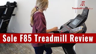 Sole F85 Treadmill Review  2021 [upl. by Quinby330]