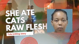 OHIO WOMEN ARRESTED FOR KILLING AND EATING CAT  TULU STORY [upl. by Ahseirej298]