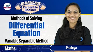 Methods of Solving Differential Equation  Variable Separable Method  Math  LIVEInfinityLearnJEE [upl. by Notrub443]