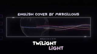 ♡・Twilight Light  English Cover by marcillous ♡ [upl. by Rayle]