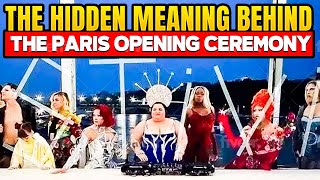 THE HIDDEN MEANING BEHIND THE PARIS OPENING CEREMONY [upl. by Ydneh245]