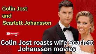 Colin Jost roasts wife Scarlett Johansson movies [upl. by Llerdnam]