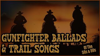 Gunfighter Ballads amp Trail Songs 1950s amp 60s [upl. by Bevvy708]