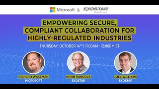 Microsoft and Exostar – Empowering Secure Compliant Collaboration for HighlyRegulated Industries [upl. by Mora945]