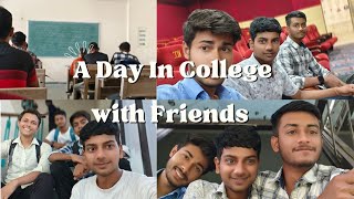 Masti with friends in college  A day in college  College life [upl. by Gathard]