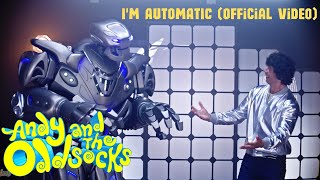 Andy and the Odd Socks  Im Automatic Official Video [upl. by Neukam844]