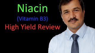 Niacin Vitamin B3  High Yield Review [upl. by Deonne]