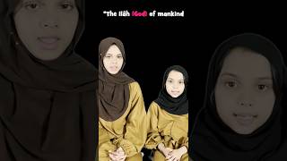 Surah AnNas  A Heart Melting Recitation  Maryam and Fatima Masud  holidayswithshorts ShortsIRL [upl. by Adnola]