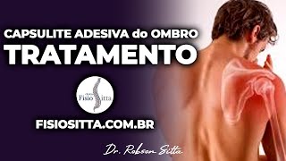 CAPSULITE ADESIVA do OMBRO EVOLUÇÃO do TRATAMENTO Clínica de Fisioterapia Dr Robson Sitta [upl. by Idnek]