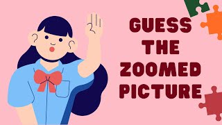 Guess The Zoomed Picture  Fun Unfreezing Activity  Ice Breaker Activity [upl. by Daniels]