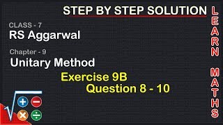 Unitary Method Class 7 Exercise 9B Question 8  10  RS Aggarwal  Learn Maths [upl. by Ennasil]