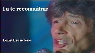 Leny Escudero  Tu Te Reconnaîtras live 1987 [upl. by Lanam]