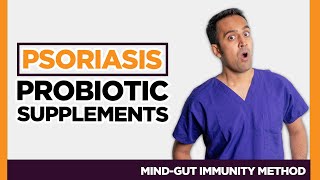 Best Probiotic Supplements for Psoriasis Gut Surgeon Explains [upl. by Brelje]