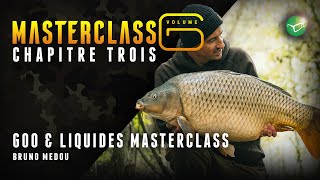 Carp Fishing Masterclass 6  Chapitre 3 GOO amp Liquides Bruno Médou [upl. by Avon]