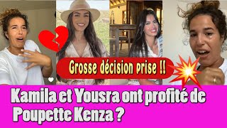 KAMILA ET YOUSRA ONT PROFITÉ DE POUPETTE KENZA ET LONT TRAHI ELLE PREND UNE GROSSE DÉCISION [upl. by Beattie]