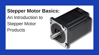 Stepper Motor Basics An Introduction to Stepper Products [upl. by Valerlan183]