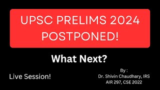 UPSC Prelims 2024 Postponed What next [upl. by Fleck662]