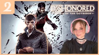 PART 2 THE END Dishonored Death of the Outsider  Ending the Series  First Playthrough [upl. by Mcdonald]