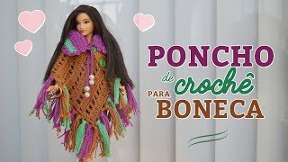 Tutorial  Poncho de crochê para boneca [upl. by Spiers608]