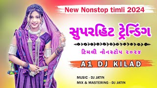 NEW NONSTOP TIMLI 2024  SUPER HITS TRENDING NONSTOP MASHUP HINDI GUJRATI MIX ADIVASHI SONG TURTONE [upl. by Arquit]