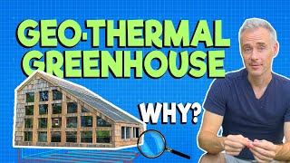 Why I built a Geothermal Greenhouse [upl. by Prakash]