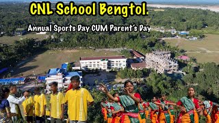 CNL School Bengtol Chirang  Annual Sports Day Cum Parents Day 2023 [upl. by Mourant]