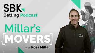 “AT 101 I WANT TO TAKE MY CHANCE WITH HIM AT CHELTENHAM”  MILLAR’S MOVERS  SBK BETTING PODCAST [upl. by Annohsed]