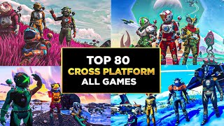 Top 50 Best CROSSPLATFORM Games of All Time Xbox Play Switch Mobile Pc [upl. by Ordisi]