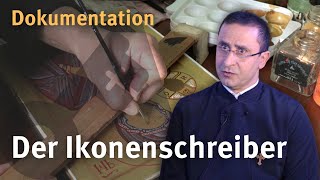 Der Ikonenschreiber I Dokumentation [upl. by Addi]