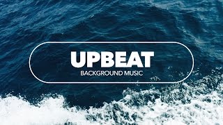 Upbeat and Inspiring Background Music For Videos [upl. by Cirded]