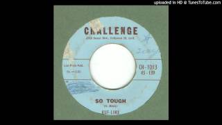 Kuf  Linx The  So Tough  1958 [upl. by Weywadt]