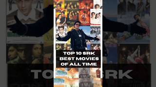 TOP 10 SRK BEST MOVIES OF ALL TIME😍 shorts [upl. by Morehouse142]