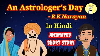 AnAstrologersDay class12 animated Explained ShortStory english animation explainedinhindi [upl. by Ossie21]