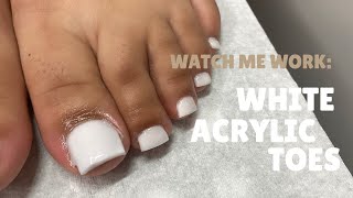 Watch Me Work  White Acrylic Toes  How to do Acrylic Toes  Acrylic Nail Tutorial  Clarissa Ama [upl. by Nyrak913]