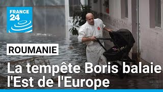 La tempête Boris balaie lEst de lEurope plusieurs morts dans les inondations en Roumanie [upl. by Becca]