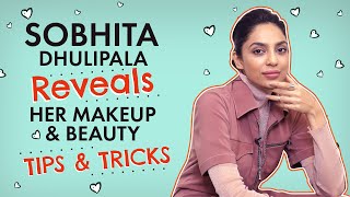 Sobhita Dhulipala shares her SECRET beauty and makeup tips  Pinkvilla  Bollywood  Fashion [upl. by Romulus]