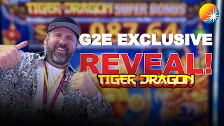 NEW SLOT ALERT EXCLUSIVE REVEAL AT G2E for NEW Tiger and Dragon Super Bonus  Jackpot Slot Spot [upl. by Raji]