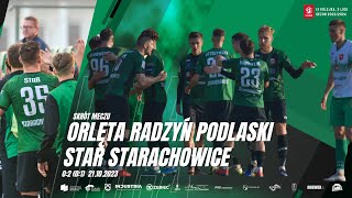 Orlęta Radzyń Podlaski  Star Starachowice 02 01 21102023 [upl. by Ardel]