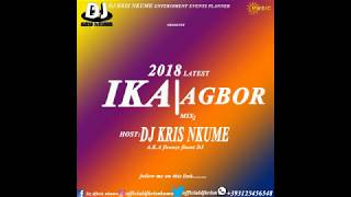 latest IKA AGBOR MIX 2 BY DJ KRIS NKUME ft FELIX [upl. by Ayekram]