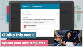 Cliniko this week Upload your own templates [upl. by Monto]