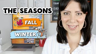 Lección 40 Las Estaciones del Año en Inglés  Otoño e Invierno  The Seasons Fall and Winter [upl. by Beach956]