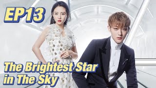 IdolRomance The Brightest Star in The Sky EP13  Starring ZTao Janice Wu  ENG SUB [upl. by Odraleba]