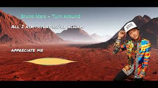 Bruno Mars  Turn Around Lyrics [upl. by Atiseret]