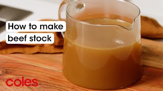 How to make beef stock  Back to Basics  Coles [upl. by Kwon]