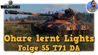 T71 DA  Ohare lernt Lights  World of Tanks  Folge 55 [upl. by Nahaj]