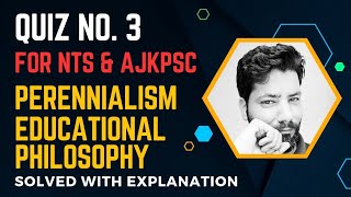 Perennialism  Pedagogy  Solved Quiz 3  nts pedagogy ajkpsc [upl. by Cristin]